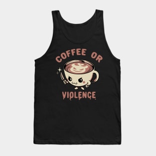 Before Coffee - I Choose Violence! by Tobe Fonseca Tank Top